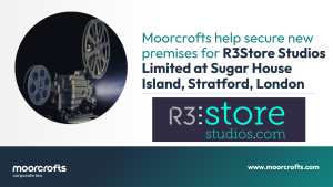 Moorcrofts help secure new premises for R3Store Studios Limited at Sugar House Island, Stratford, London