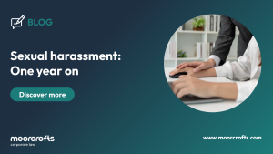 Sexual Harassment: One year on