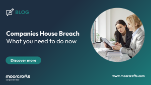 Companies House Breach and what you need to do now